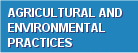 Agricultural and Environmental Practices