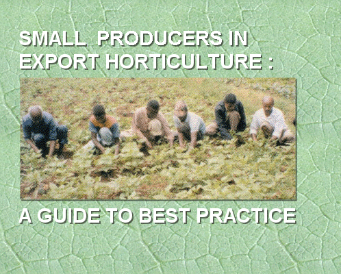 Smallholders in Export Horticulture : A Guide to Best Practice